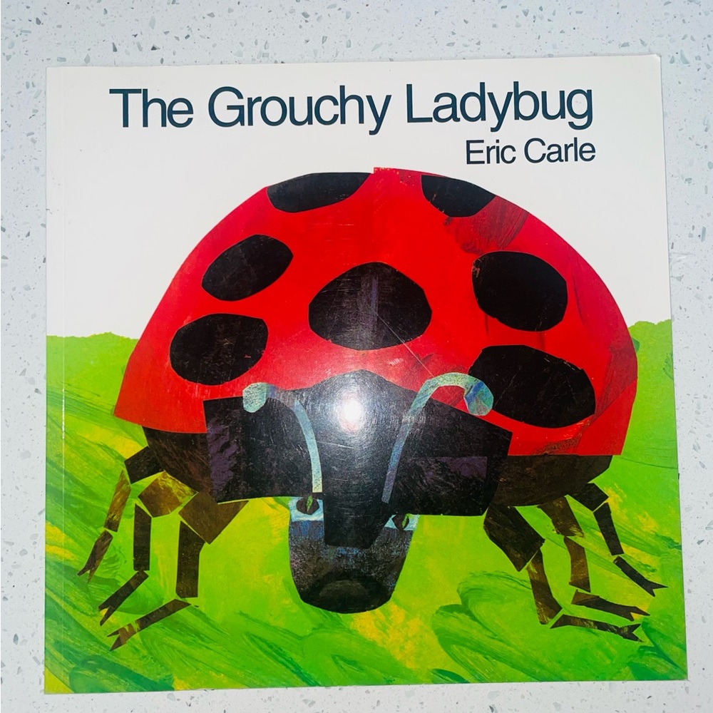 The Grouchy Ladybug by Eric Carle